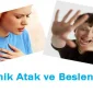 Panik Atak ve Yanlış Beslenme