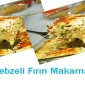 Sebzeli Fırın Makarna