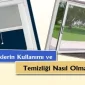 Sinekliklerin Kullanımı ve Temizliği Nasıl Olmalıdır